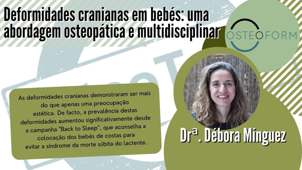 Deformidades cranianas em bebés: Uma abordagem osteopática e multidisciplinar